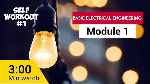 KTU Basic electrical engineering(2019 scheme) module 1 selfworkout #1