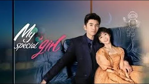 My Special Girl (2024)Starring Zhang Yunlong - DayDayNews