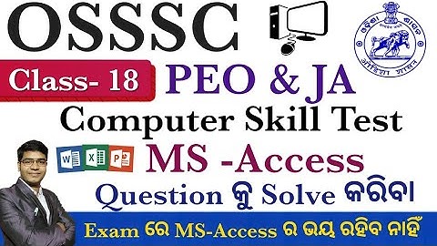 Class-18 I MS- Access Solution for OSSSC PEO & JA Skill Test Exam with Easy Learning