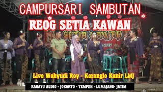 Campursari Sambutan Reog Setia Kawan Hajatan P. Wahyudi Roy Ds. Karanglo Kunir Lmj