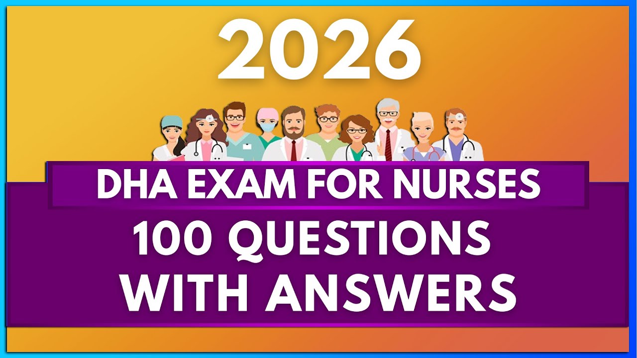 DHA EXAM FOR NURSES - 2026 MOCK TEST (100 MCQs) | MIHIRAA