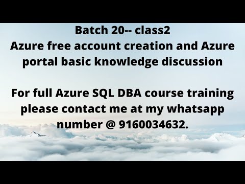 Batch 20-2nd class  Azure free account creation and portal basic operations discussion.