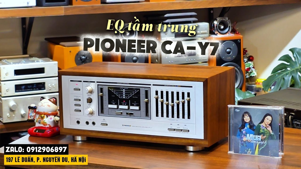 EQ Nhật tầm trung PIONEER CA Y7 phối Ampli 7800 quá hợp – Dàn Nội