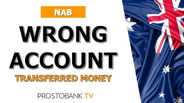 Transferred Money to the Wrong NAB Account? Here