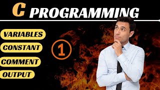 C Programming in One Shot | Part 1 | Variables, constant and Input/ Output | C Complete Course .