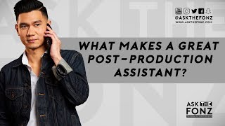 What Makes A Great Post-Production Assistant?