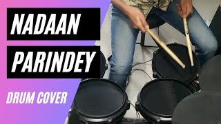NADAAN PARINDEY | ROCKSTAR | DRUM COVER | SHREYAS DRUMS