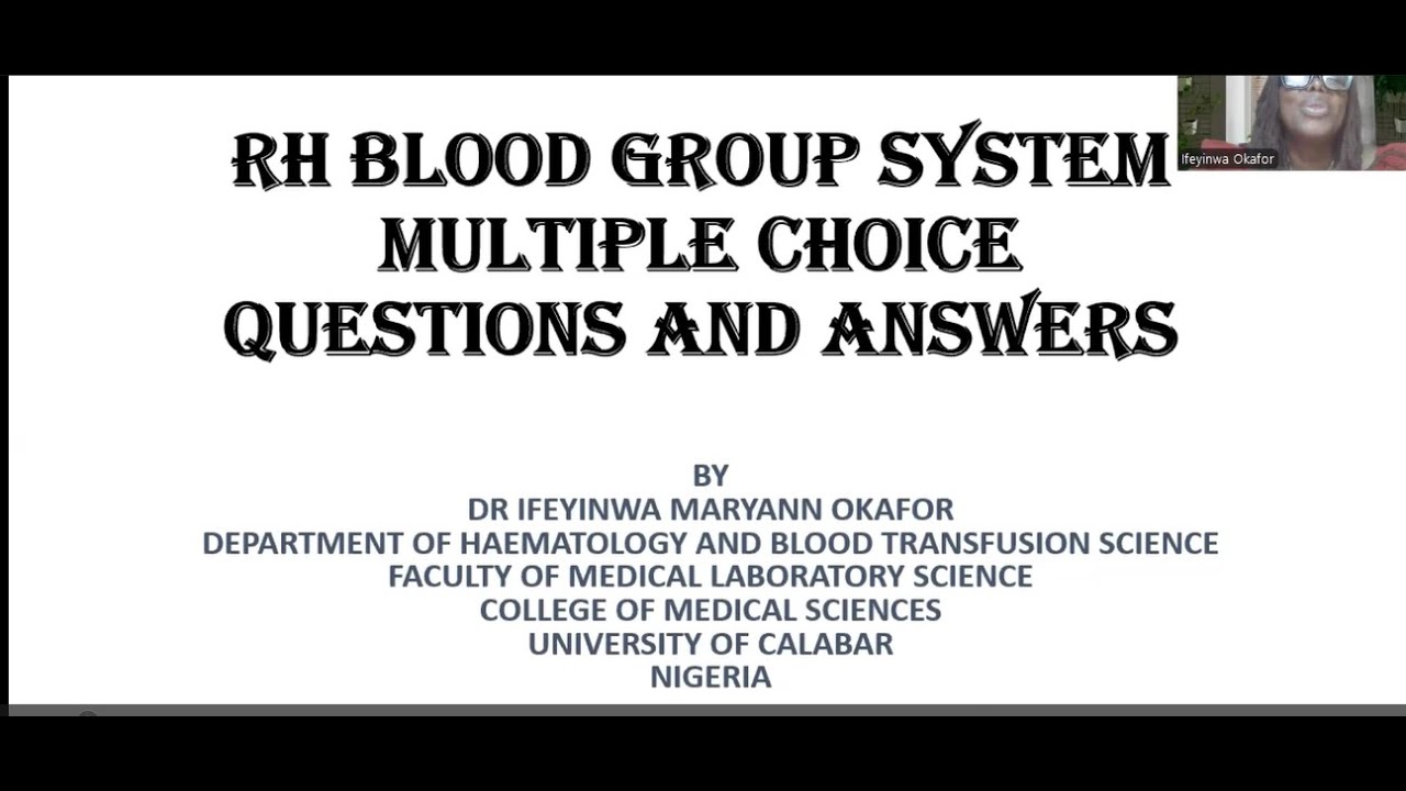 СИСТЕМА ГРУПП КРОВИ Rh. ВОПРОСЫ С ВЫБОРОМ ОТВЕТОВ И ОТВЕТЫ