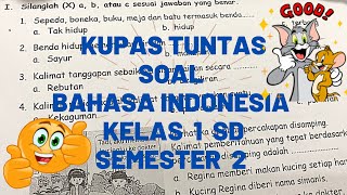 Kupas tuntas soal bahasa indonesia kelas 1 SD semester 2 Kupas tuntas soal bahasa indonesia kelas 1 SD semester 2