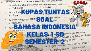 Kupas tuntas soal bahasa indonesia kelas 1 SD semester 2