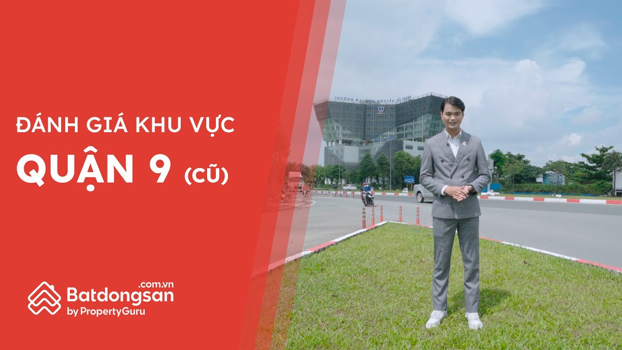 BĐS quận 9: Điểm nóng của phía Đông TP.HCM - youtube