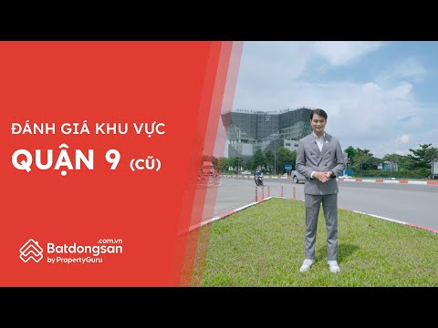 Video BĐS quận 9: Điểm nóng của phía Đông TP.HCM - youtube