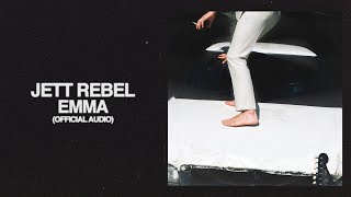 Jett Rebel - Emma (Official Audio)