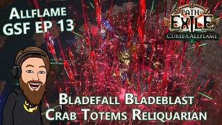 The Formed & Shaper - Level 88-92 Bladefall Bladeblast Crab Totems Reliquarian - Allflame EP 13