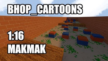 CS:S BHOP - bhop_cartoons in 1:16 by Makmak