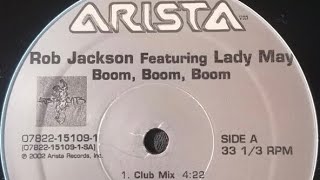 Rob Jackson feat. Lady May- Boom, Boom, Boom (Explicit) (2002)