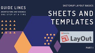 SketchUp LayOut Basics | Sheets and Templates | Part 1