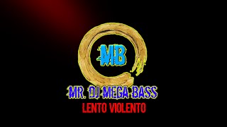 Download Lagu - Mr. Dj Mega Bass - Dj Set Live -21 - 01 - 2026 - LENTO VIOLENTO MP3