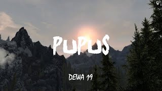 Dewa 19 - Pupus Lirik