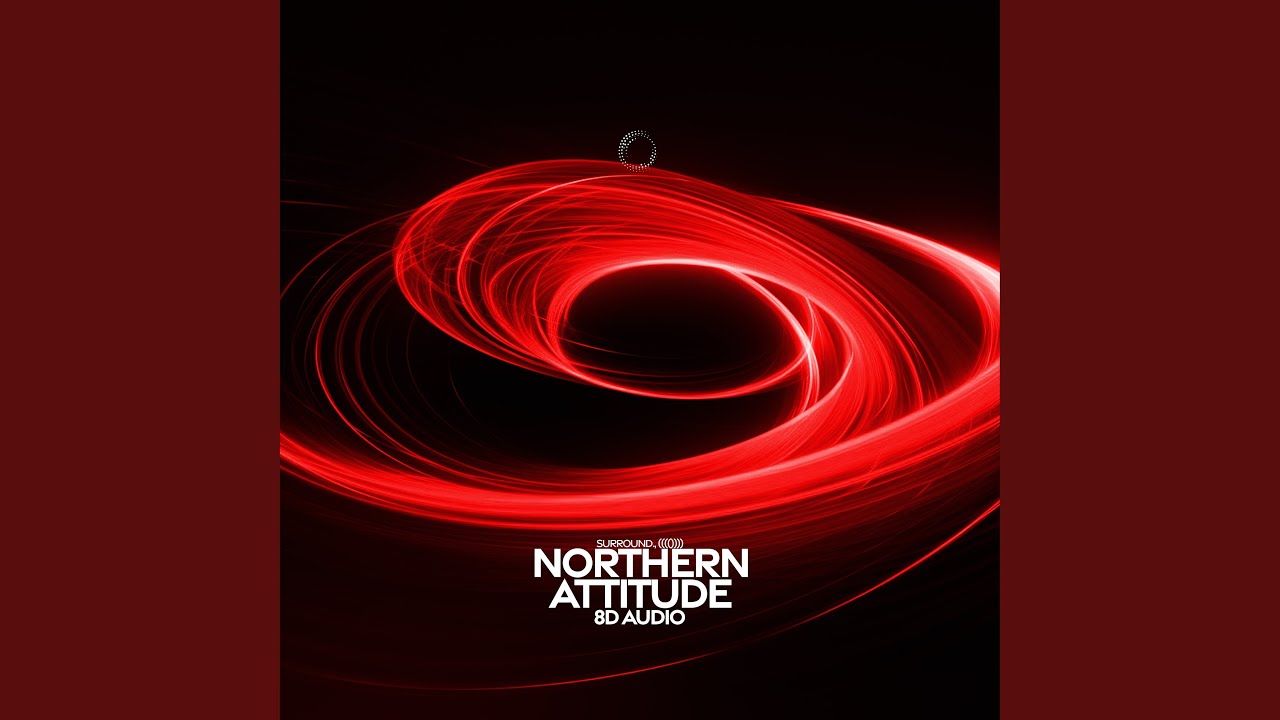 northern attitude (8d audio)