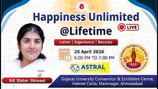 Live: Happiness Unlimited @Lifetime: BK Shivani, Finance Fraternity Seva Wing, Ahmedabad Navrangpura