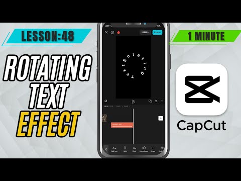 How to Create Rotating Circular Text Animation in CapCut Mobile - Lesson 48 CapCut Mobile Tutorial