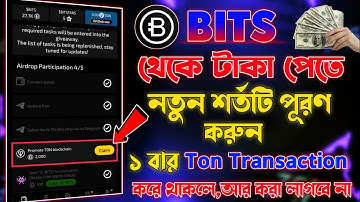 Bits থেকে টাকা পেতে শর্তটি পূরণ করুন | Bits Promote TON Blockchain | Bits Airdrop New Update