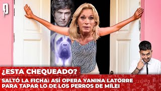 Saltó la ficha: así opera Yanina Latorre para tapar lo de los perros de Milei