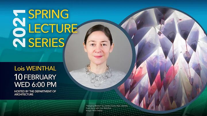 2021 Spring Lecture Series - Lois Weinthal - Elast...