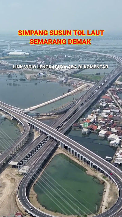 Simpang Susun Tol Laut Semarang Demak, Vidio Drone 2023 #tollautsemarangdemak  #exittoldemak