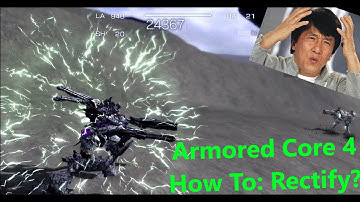 Armored Core 4 Tutorial: PA Rectification