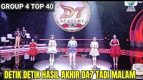 HASIL AKHIR GROUP 4 TOP 40 DANGDUT ACADEMY 7 TADI MALAM