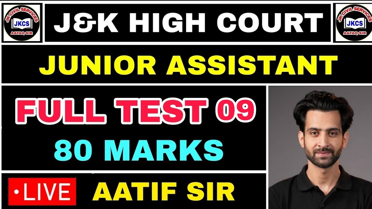 Jr. ASSISTANT ll FULL LIVE TEST 09 ll J&K HIGH COURT ll AATIF SIR - YouTube