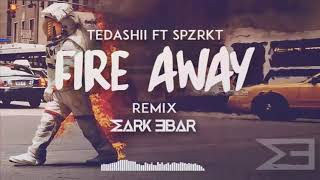 Fire Away - Tedashii  ft. SPZRKT (Mark Ebar Remix) Christian Music Electronic