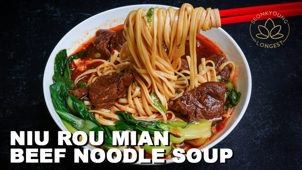 Taiwanese Beef Noodle Soup Recipe Niu Rou Mian 牛肉麵 | Seonkyoung Longest