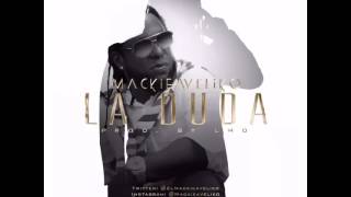 Mackieaveliko - La Duda (Preview)
