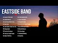 EastSide Band Best Cover Compilation - Nonstop Playlist 2020