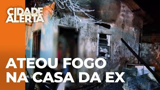 Suspeito de atear fogo na casa da ex companheira é preso Suspeito de atear fogo na casa da ex companheira é preso