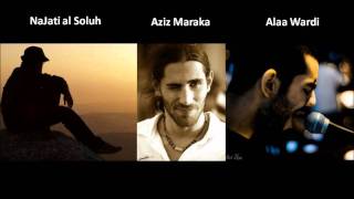 Aziz Maraka, Najati al Soluh, Alaa Wardi - Nafs el Nass chords
