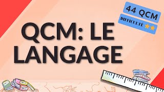 QCM: LE LANGAGE (philosophie) - 44 QCM - Difficulté ⭐⭐