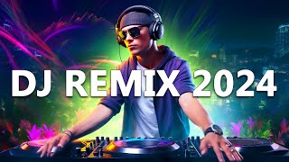 DJ REMIX 2024  Mashups & Remixes of Popular Songs 2024  DJ Disco Remix Club Music Songs Mix 2024