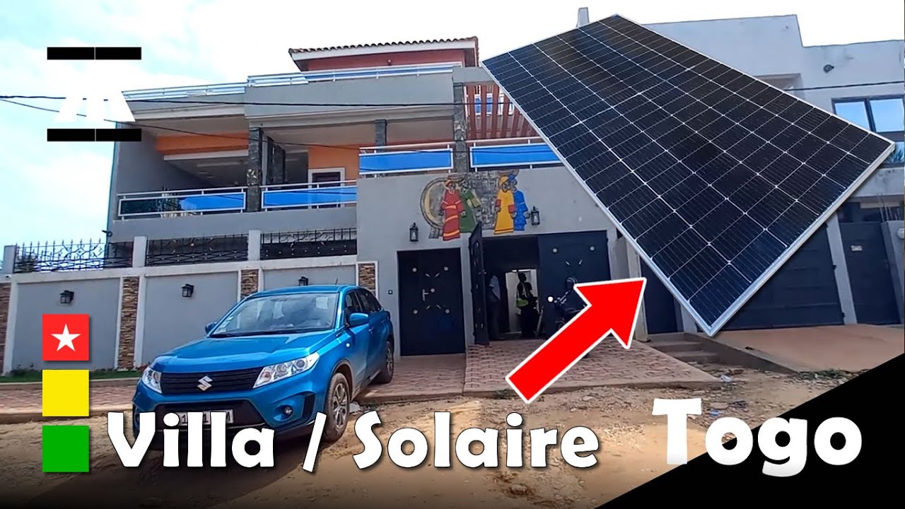Togo - Du solaire et une jolie Villa à Sagbado - Lomé (Vlog)