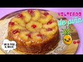 TORTA DE PIÑA - VOLTEADO DE PIÑA 🍍🥮: JUGOSA Y NO SE PEGA AL MOLDE