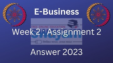 NPTEL | E-Business | Week 2 : Assignment 2 | 2023