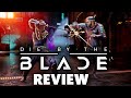 Die by the blade review  underwhelming