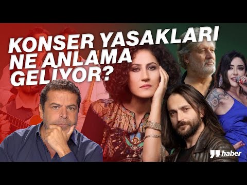 KONSER YASAKLARI NE ANLAMA GELİYOR?