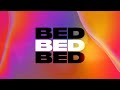 Joel Corry x RAYE x David Guetta - BED [Official Lyric Video]