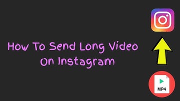 How To Send Long Video On Instagram l Send Big Size Video On Instagram