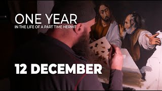 One Year in the Life of a Part Time Hermit  December  Of winding down and picking up old habits