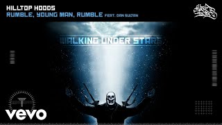 Hilltop Hoods - Rumble, Young Man, Rumble (Official Audio) ft. Dan Sultan